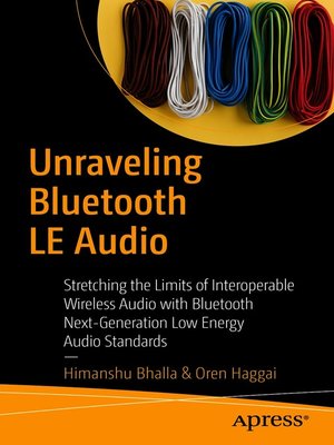 cover image of Unraveling Bluetooth LE Audio